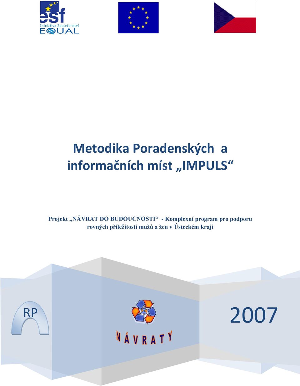 Komplexní program pro podporu rovných