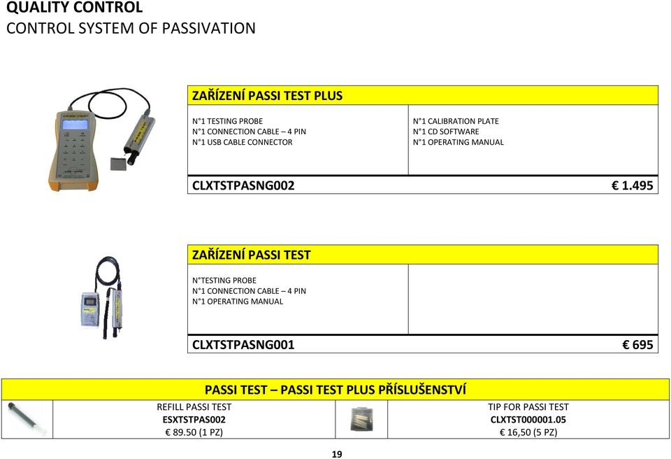 495 ZAŘÍZENÍ PASSI TEST N TESTING PROBE N 1 CONNECTION CABLE 4 PIN N 1 OPERATING MANUAL CLXTSTPASNG001 695 REFILL