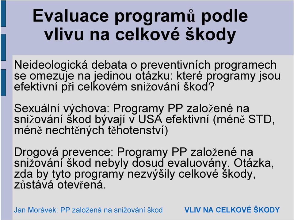 Sexuální výchova: Programy PP založené na snižování škod bývají v USA efektivní (méně STD, méně nechtěných těhotenství)