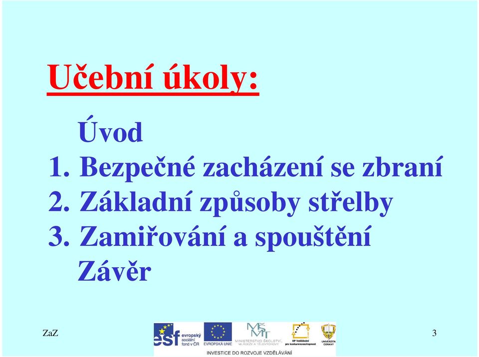2. Základní způsoby střelby