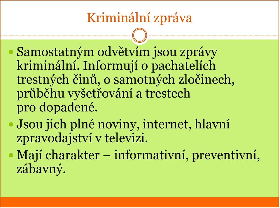 vyšetřování a trestech pro dopadené.