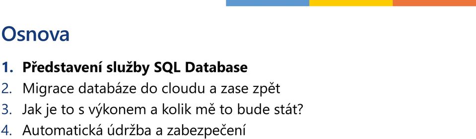 Migrace databáze do cloudu a zase zpět 3.