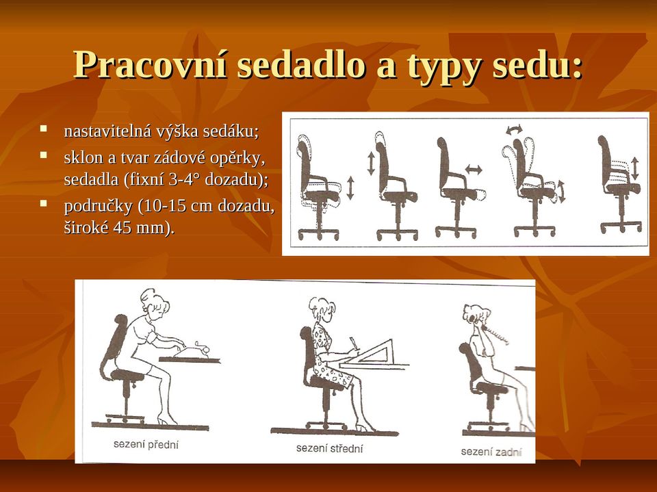 tvar zádové opěrky, sedadla (fixní 3-4