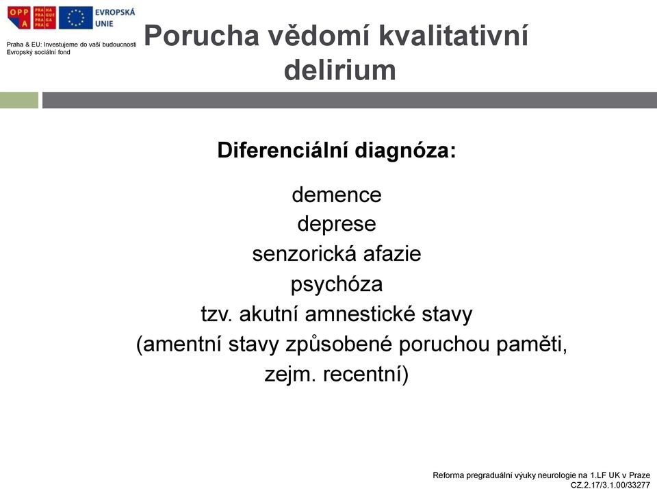 senzorická afazie psychóza tzv.