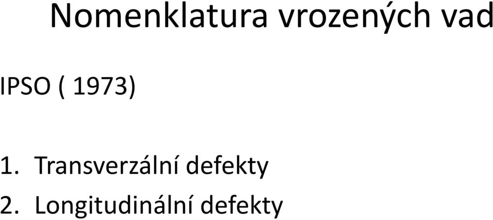 Transverzální defekty