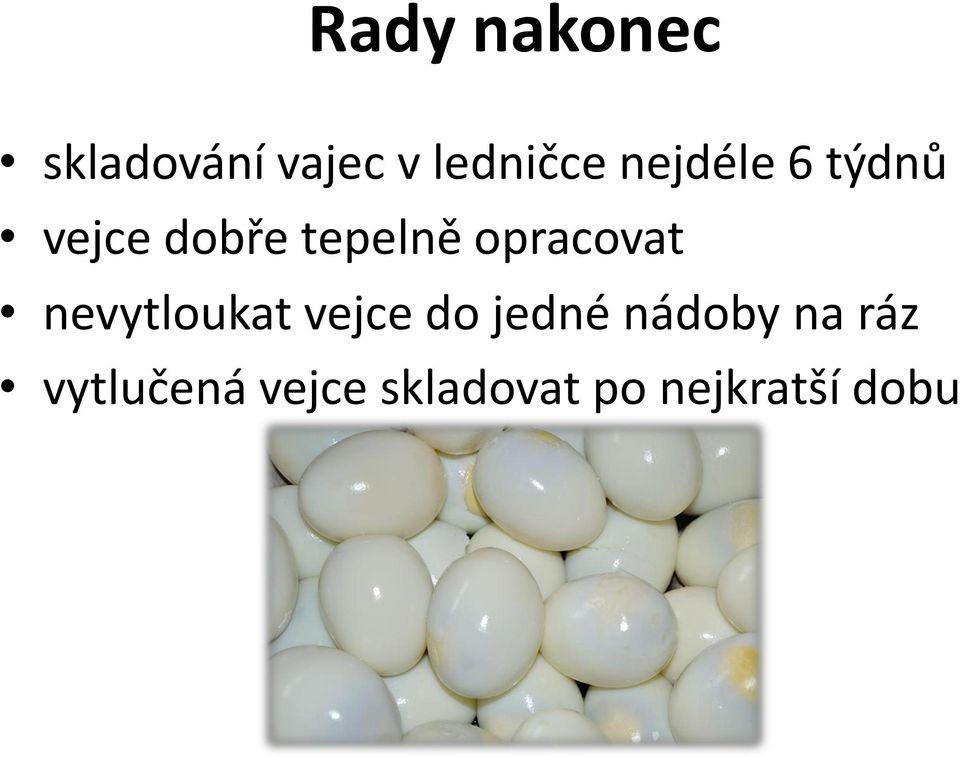 opracovat nevytloukat vejce do jedné