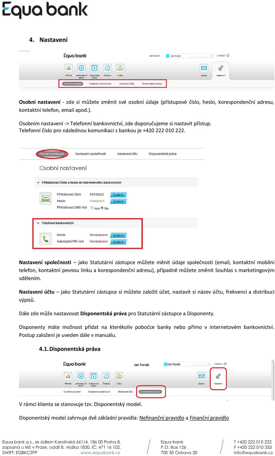 Nastavení společnosti jako Statutární zástupce můžete měnit údaje společnosti (email, kontaktní mobilní telefon, kontaktní pevnou linku a korespondenční adresu), případně můžete změnit Souhlas s