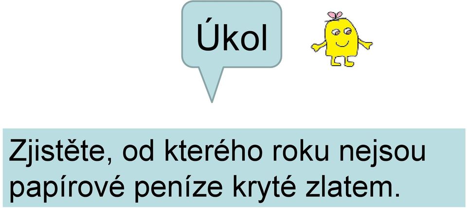 nejsou papírové