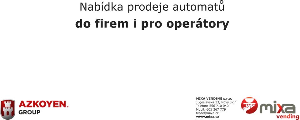 Jugoslávská 23, Nový Jičín Telefon: