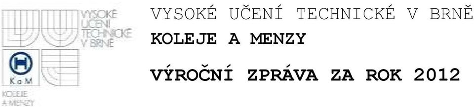 KOLEJE A MENZY