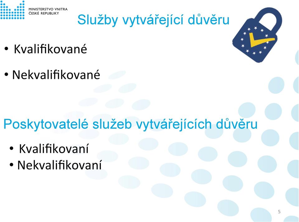 Poskytovatelé služeb