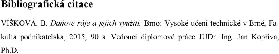 Brno: Vysoké učení technické v Brně, Fakulta