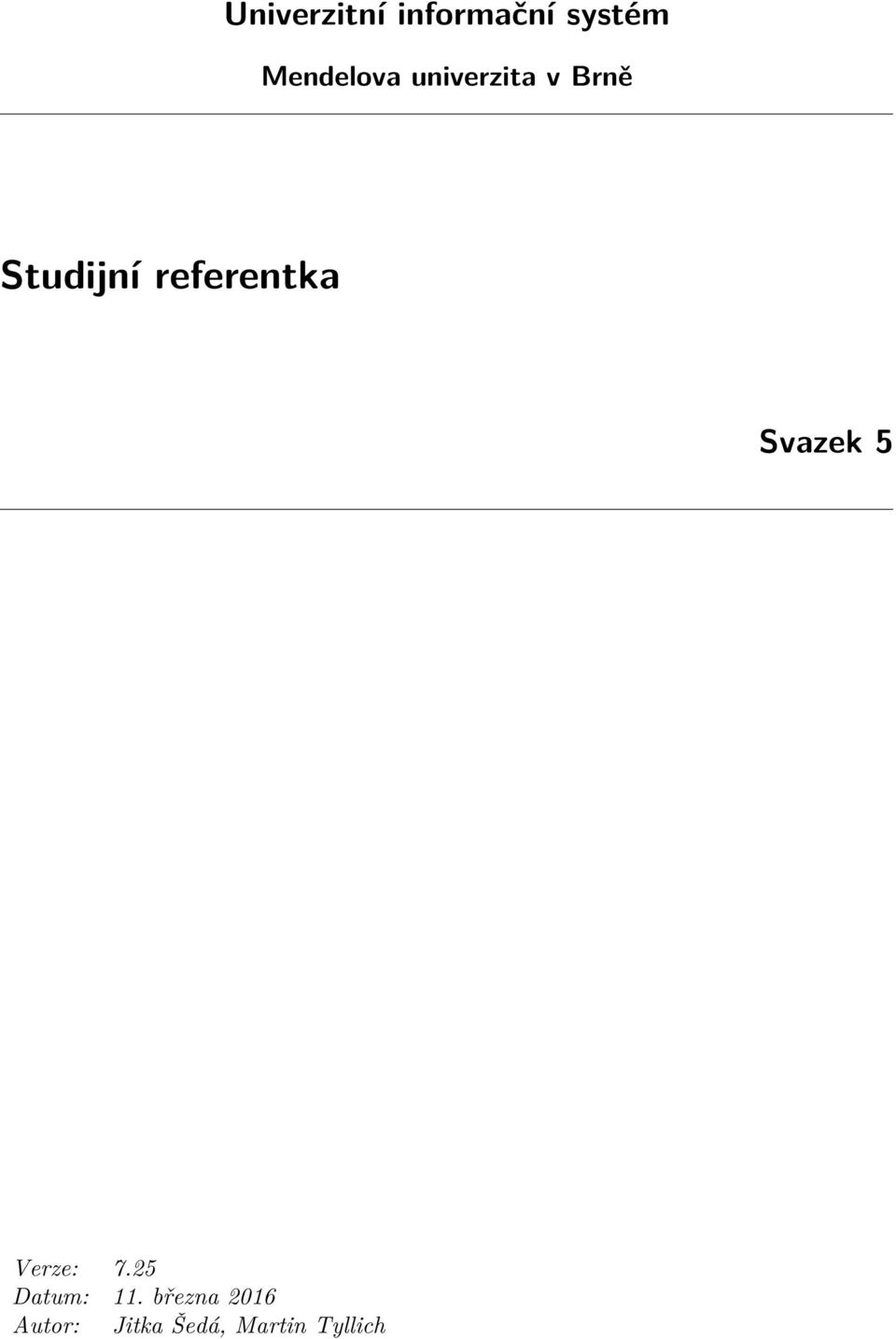 referentka Svazek 5 Verze: 7.