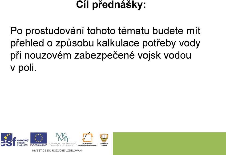 způsobu kalkulace potřeby vody při