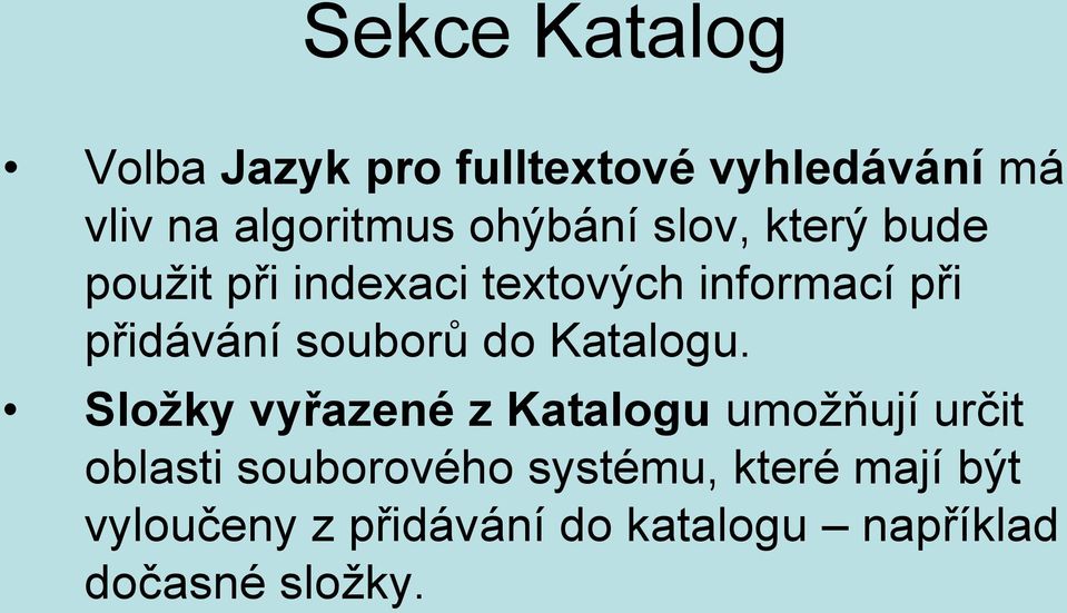 souborů do Katalogu.