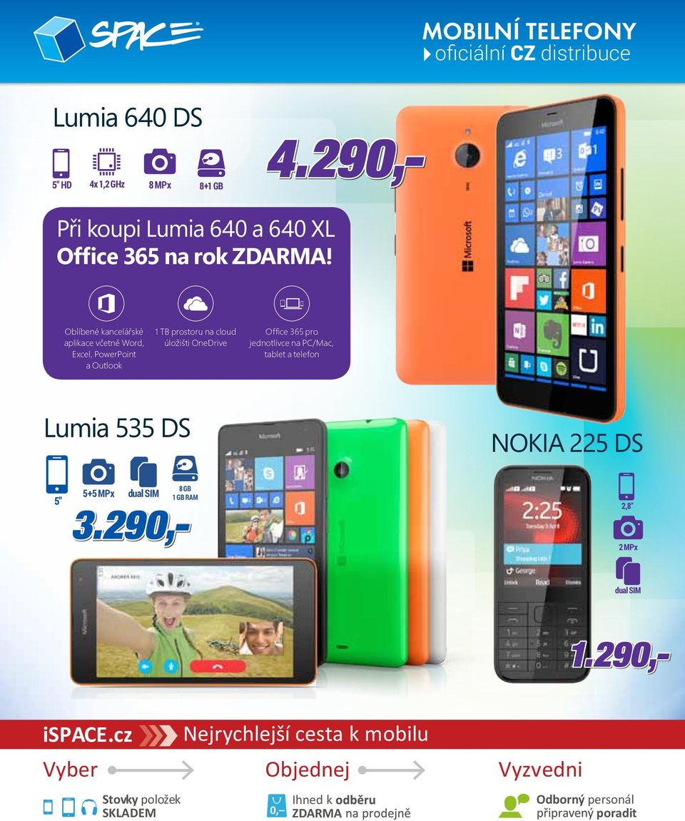 jednotlivce na PC/Mac, tablet a telefon Lumia 3 DS NOKIA 22 DS " + MPx dual SIM GB 1 GB RAM 2," 2 MPx dual SIM 3.290,-.290,- 1.