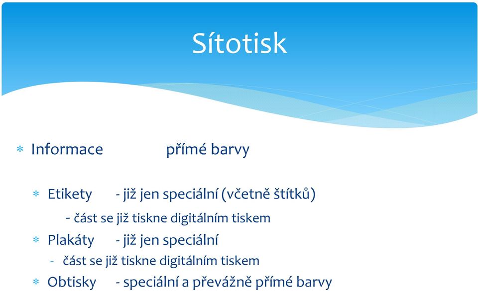 digitálním tiskem Plakáty již jen speciální část se