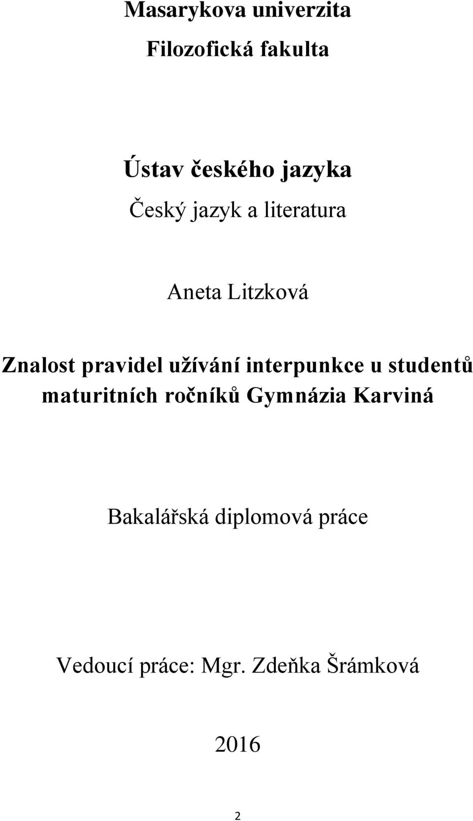 interpunkce u studentů maturitních ročníků Gymnázia Karviná