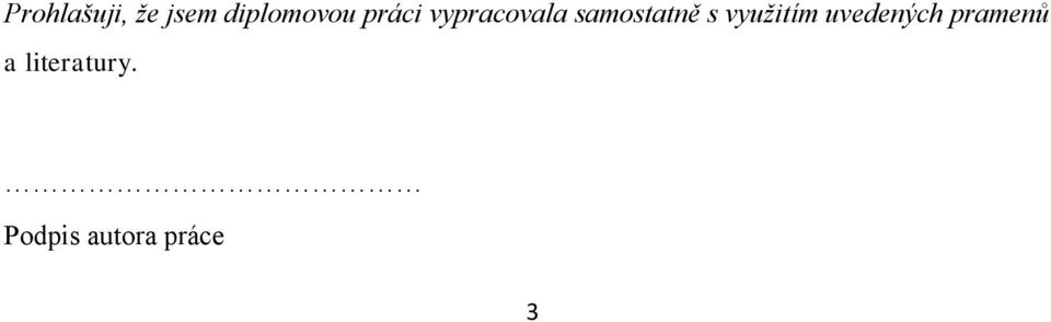 využitím uvedených pramenů a