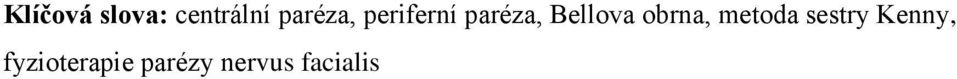 Bellova obrna, metoda sestry