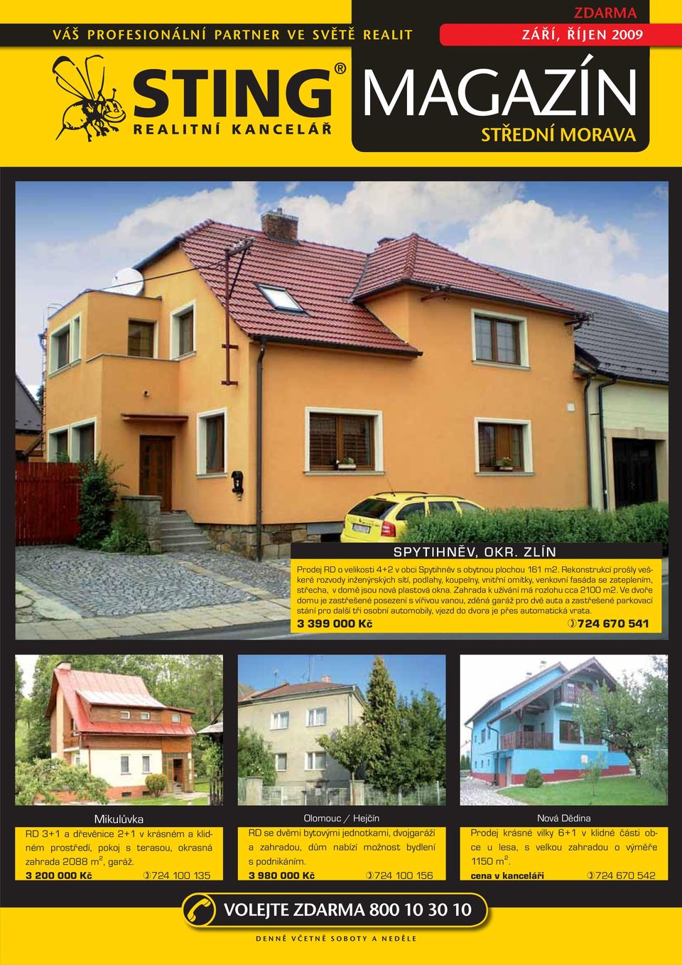 Zahrada k užívání má rozlohu cca 2100 m2.