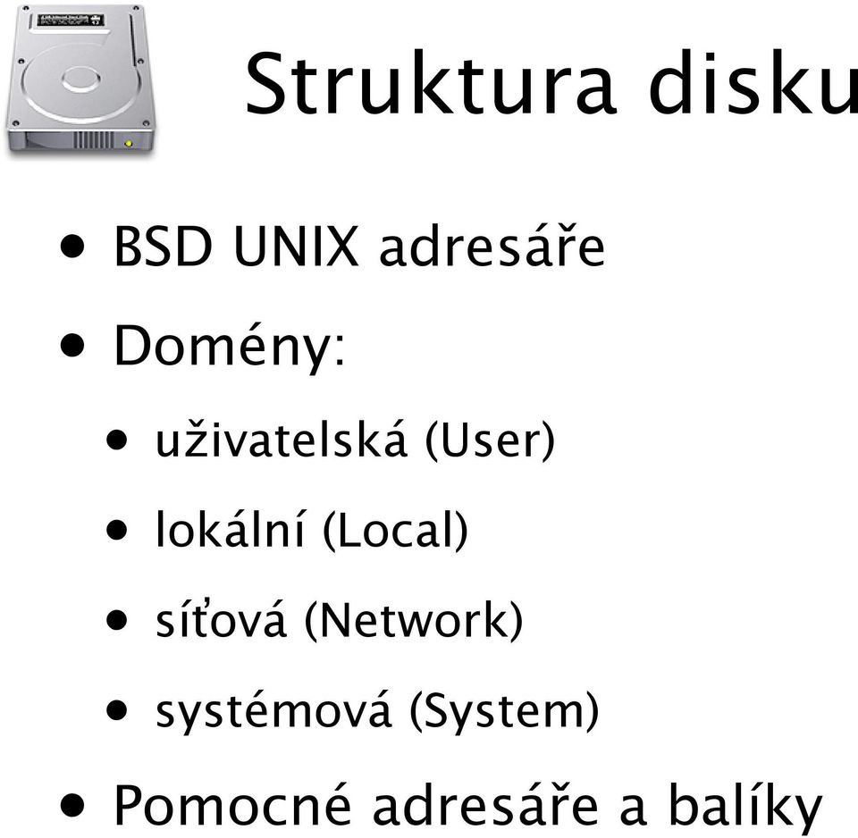 (Local) síťová (Network) systémová