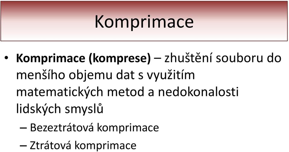 matematických metod a nedokonalosti lidských