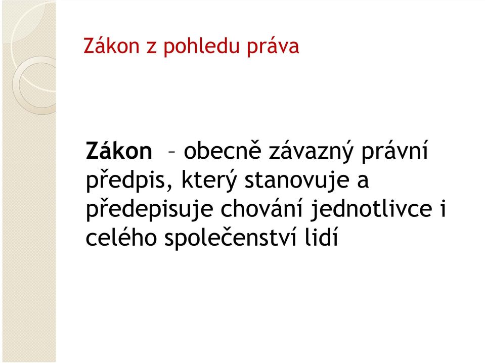 který stanovuje a předepisuje