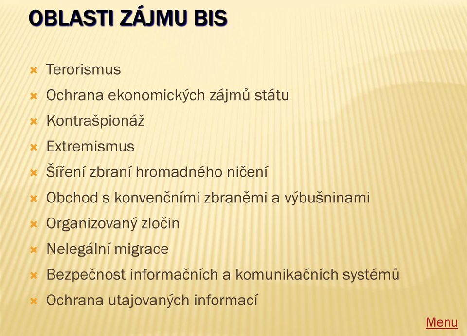 konvenčními zbraněmi a výbušninami Organizovaný zločin Nelegální