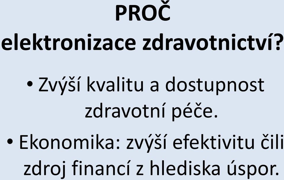 zdravotní péče.