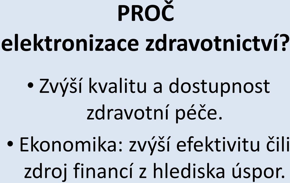 zdravotní péče.