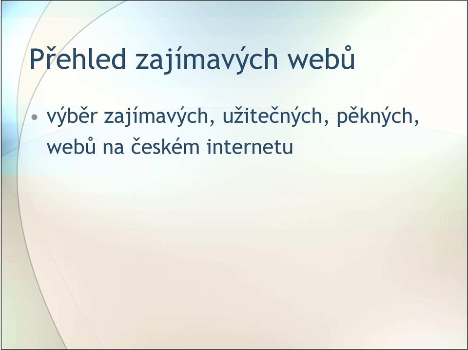 zajímavých,