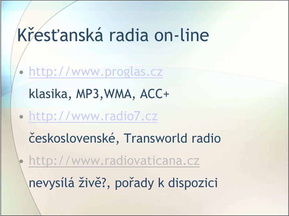 cz československé, Transworld radio http://www.