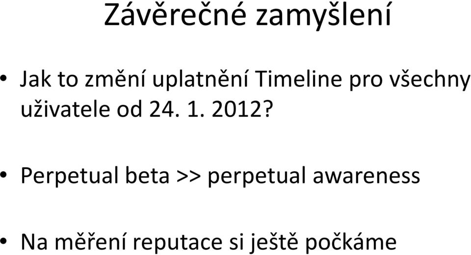 od 24. 1. 2012?