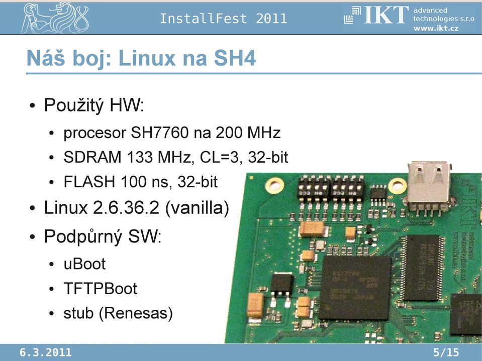 FLASH 100 ns, 32-bit Linux 2.6.36.