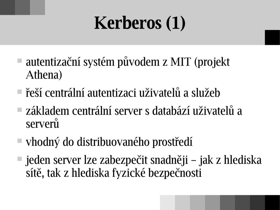 databází uživatelů a serverů vhodný do distribuovaného prostředí jeden