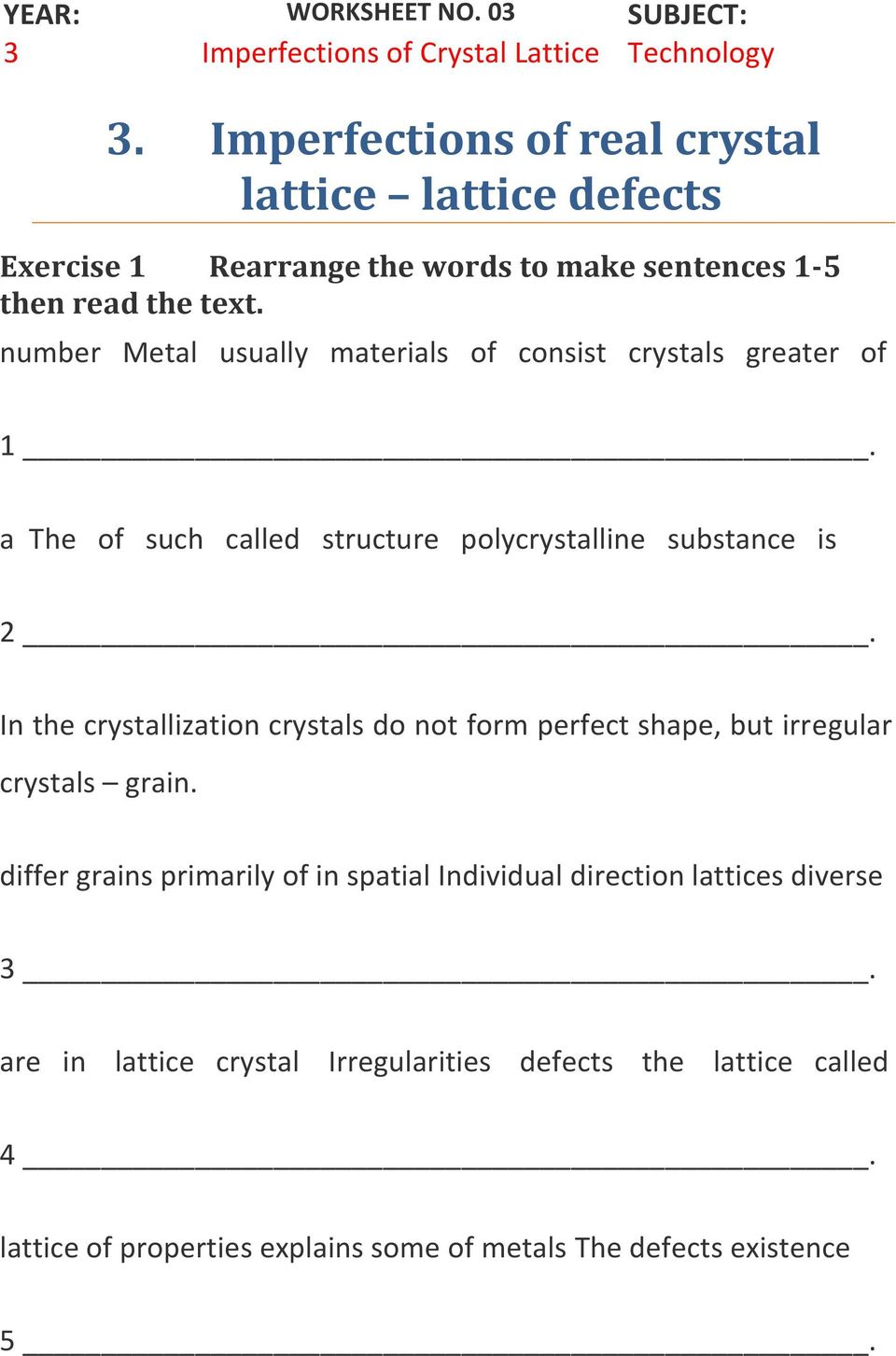 number Metal usually materials of consist crystals greater of 1. a The of such called structure polycrystalline substance is 2.