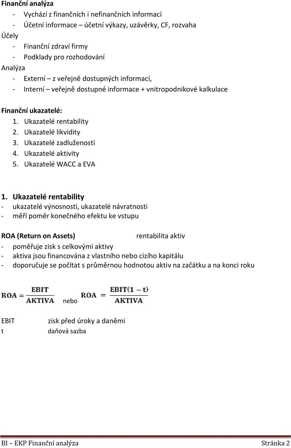 Ukazatelé aktivity 5. Ukazatelé WACC a EVA 1.