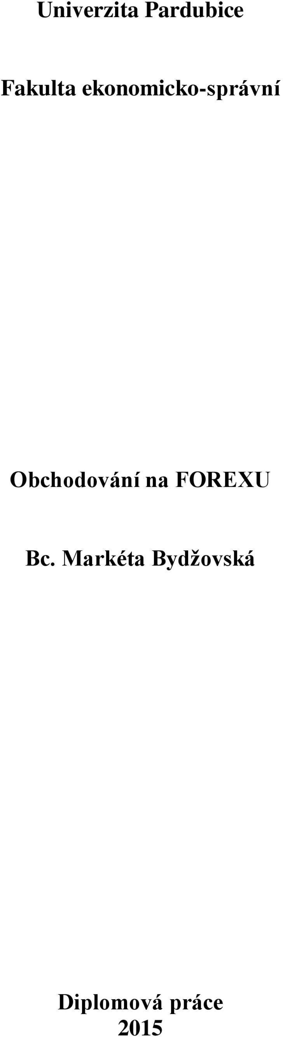 Obchodování na FOREXU Bc.