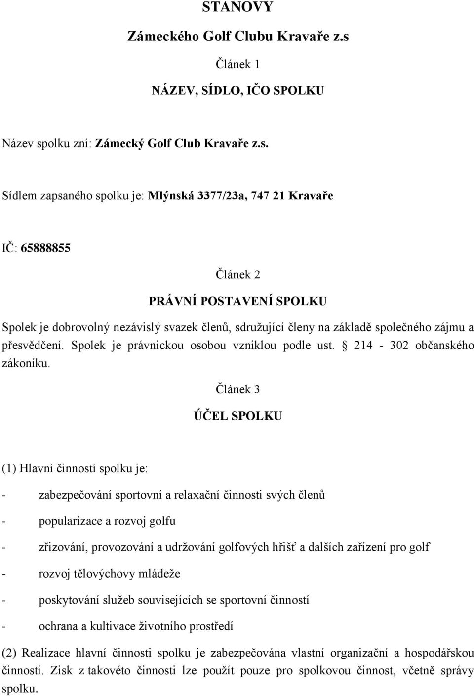 olku zní: Zámecký Golf Club Kravaře z.s.