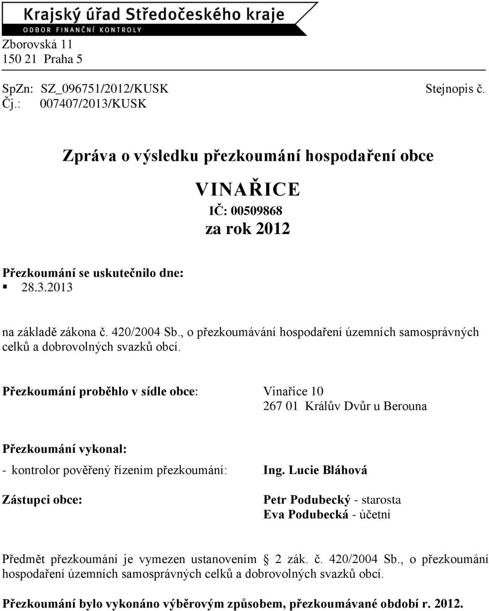 , o přezkoumávání hospodaření územních samosprávných celků a dobrovolných svazků obcí.