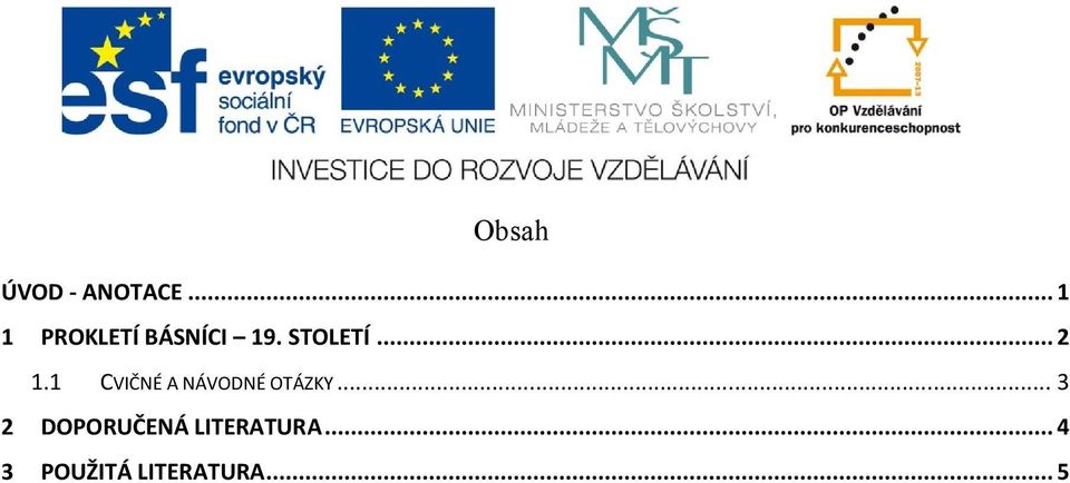 .. 2 1.1 CVIČNÉ A NÁVODNÉ OTÁZKY.