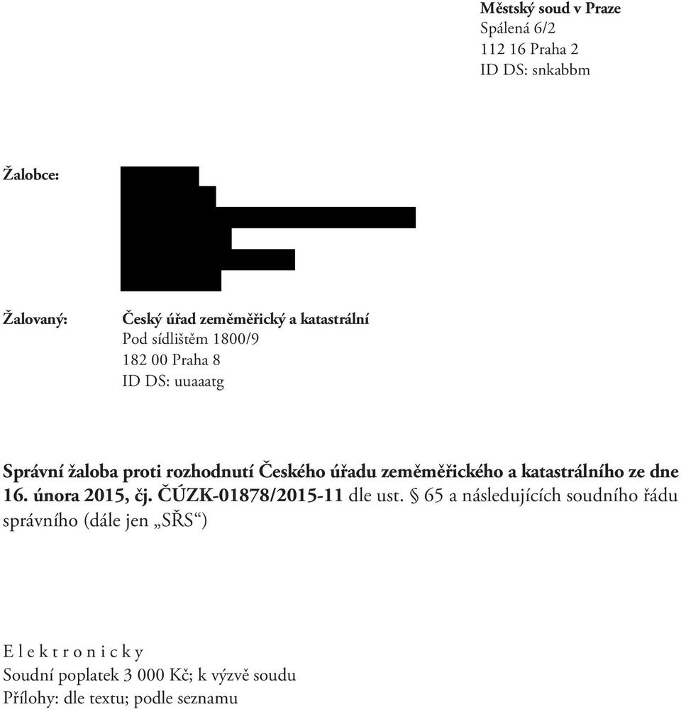 zeměměřického a katastrálního ze dne 16. února 2015, čj. ČÚZK-01878/2015-11 dle ust.