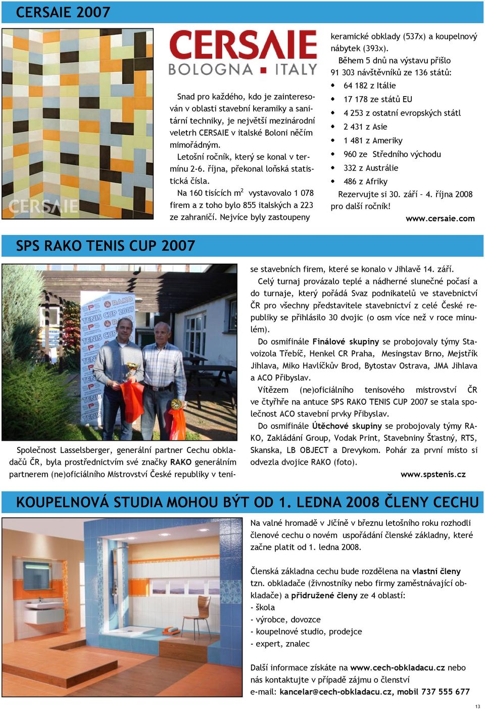 Nejvíce byly zastoupeny keramické obklady (537x) a koupelnový nábytek (393x).