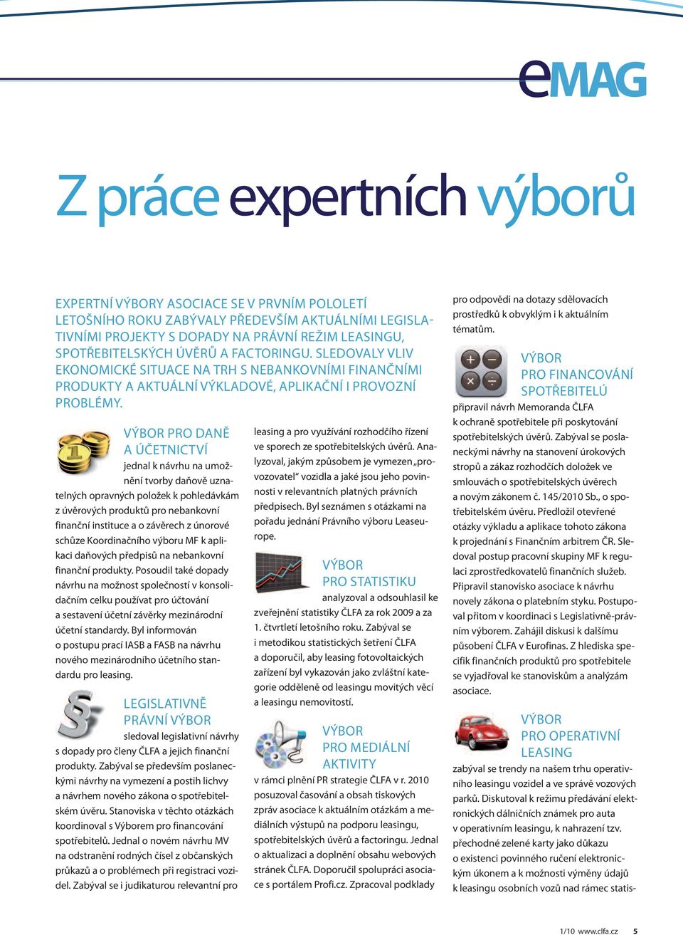 přechodné zelené karty jako důkazu o existenci povinného ručení elektronickým úkonem a k možnosti výměny údajů k leasingu osobních vozů nad rámec statisexpertní y AsocIAce se v PrvNíM PoLoLetí