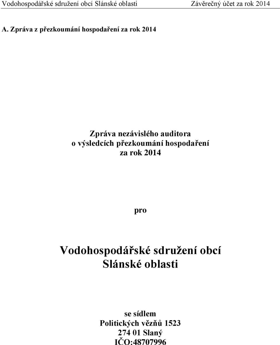 za rok 2014 pro Vodohospodářské sdružení obcí Slánské