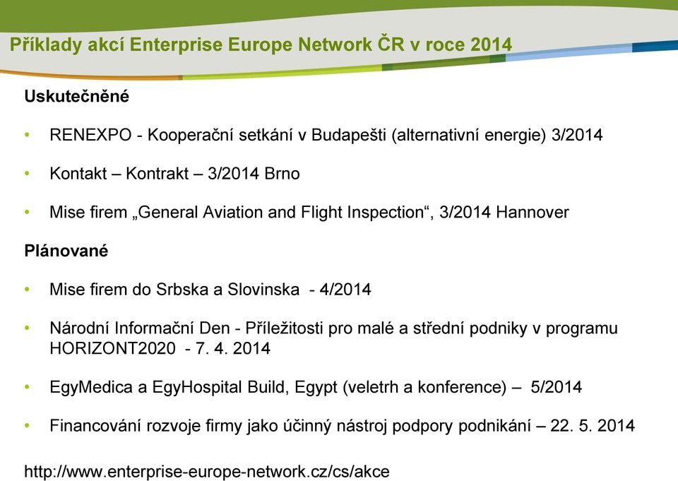 4/2014 Národní Informační Den - Příležitosti pro malé a střední podniky v programu HORIZONT2020-7. 4.