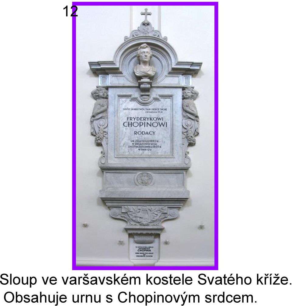 Svatého kříže.