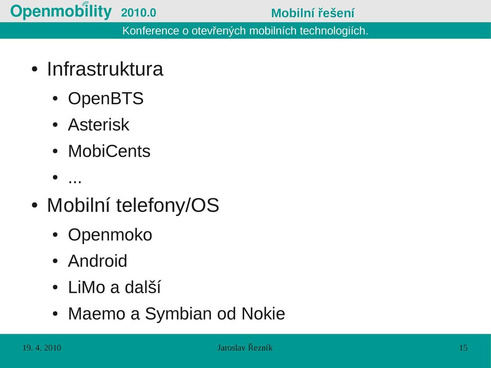 .. Mobilní telefony/os Openmoko Android