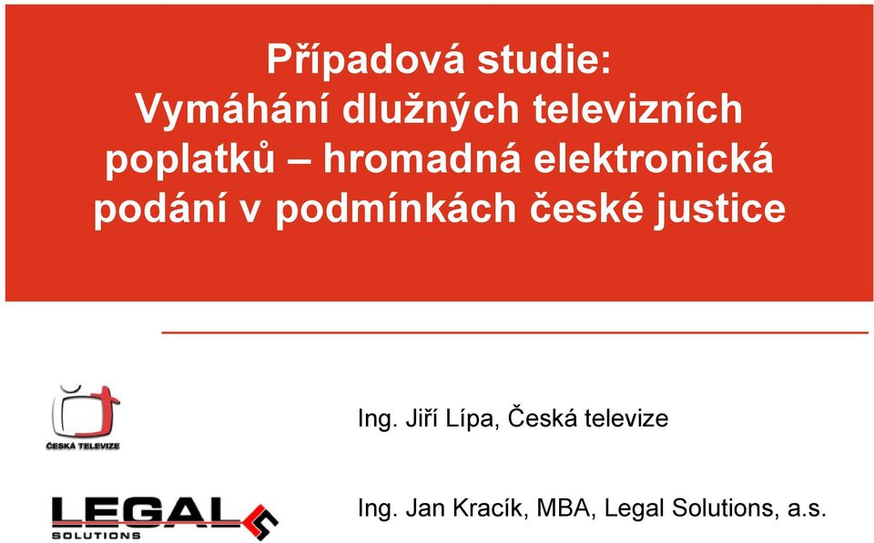 podání v podmínkách české justice Ing.